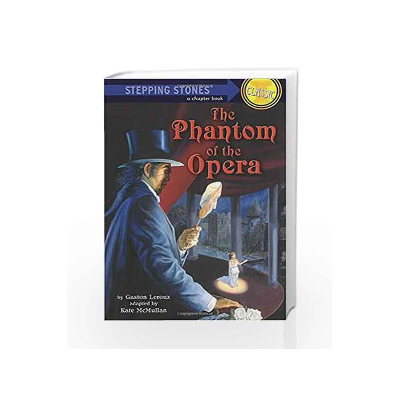The Phantom of the Opera (A Stepping Stone Book(TM)) by Gaston Leroux Book-9780394838472