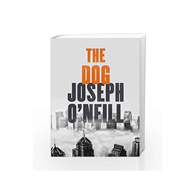 The Dog by Joseph O'Neill Book-9780007583096