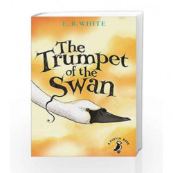 The Trumpet of the Swan (A Puffin Book) by E. B. White Book-9780141354842
