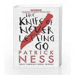 The Knife of Never Letting Go (Chaos Walking) by Patrick Ness Book-9781406357981