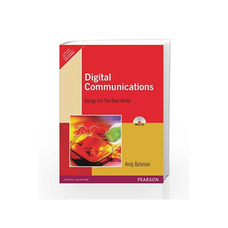 Digital Communications: Design for the Real World, 1e by Bateman Book-9788131726785