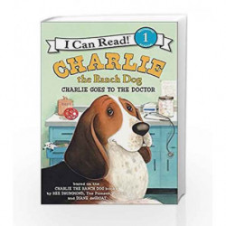 Charlie the Ranch Dog: Charlie Goes to the Doctor (I Can Read Level 1) by Ree Drummond Book-9780062219176