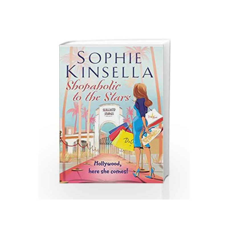Shopaholic to the Stars: (Shopaholic Book 7) by Sophie Kinsella Book-9780593070178