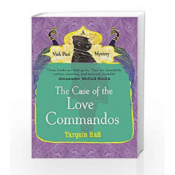 The Case of the Love Commandos by Tarquin Hall Book-9780099561880