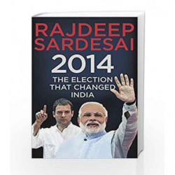 The Election That Changed India 2014 by Sardesai, Rajdeep Book-9780670087907