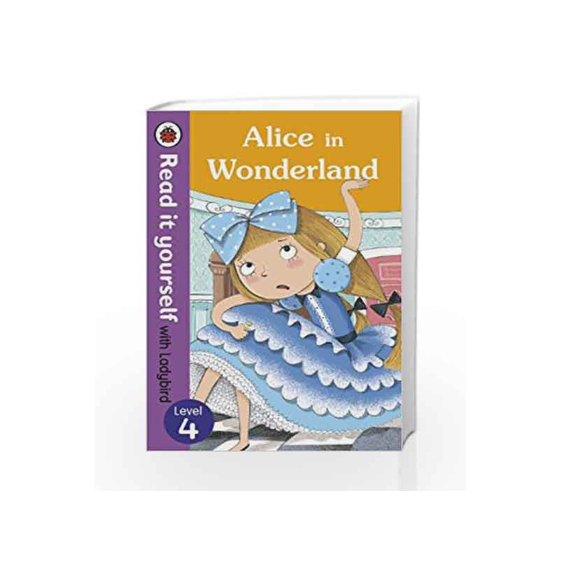 Read it yourself with Ladybird Alice in Wonderland Level 4