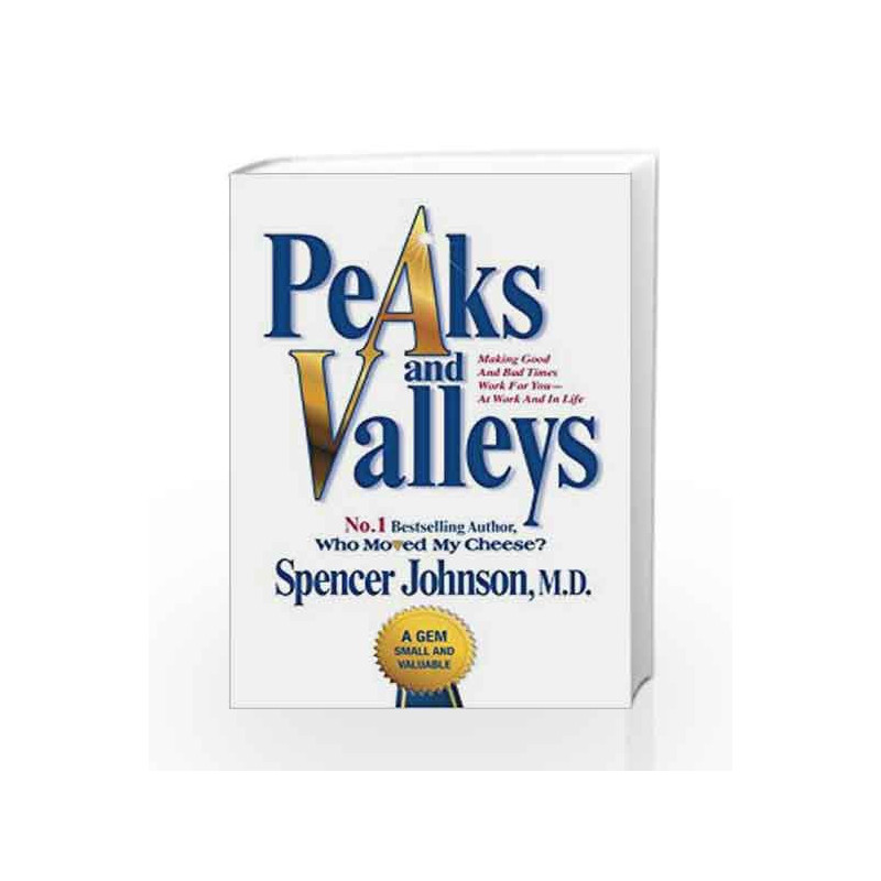 Peaks and Valleys by Spencer Johnson Book-9781847396488