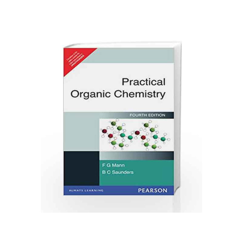 Practical Organic Chemistry, 1e by Mann & Saunders Book-9788131727102