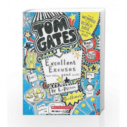Tom Gates Book #2: Excellent Excuses Cand Other Good Stuff by Pichon L Book-9789351033004