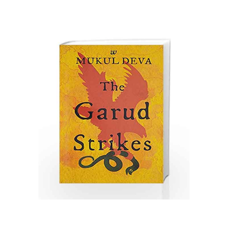 The Garud Strikes: 1 by Mukul Deva Book-9789384030544