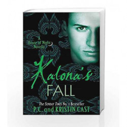 Kalona's Fall (House of Night Novellas) by P. C. Cast Book-9780349002071