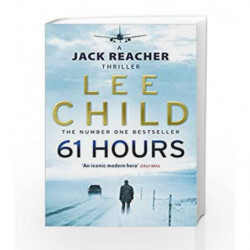 61 Hours: (Jack Reacher 14) by Lee Child Book-9780553825565