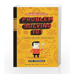 Problem Solving 101: A simple book for smart people by Ken Watanabe Book-9780091929664