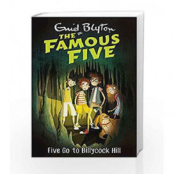 Five Go to Billycock Hill: 16 (The Famous Five Series) by Enid Blyton Book-9780340894699
