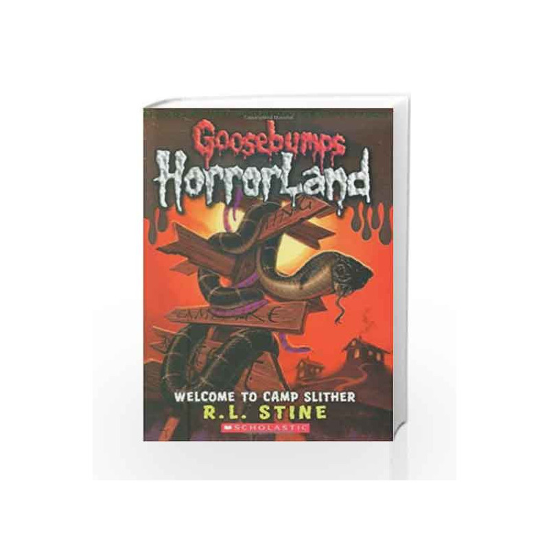 Welcome to Camp Slither (Goosebumps Horrorland) by R.L. Stine Book-9780439918770