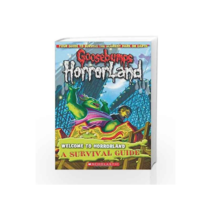 Welcome to Horrorland a Survival Gu (Goosebumps Horrorland) by R.L. Stine Book-9780545090087