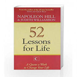52 Lessons For Life : A Quote A Week,To Change Your Life by Hill, Napoleon Book-9788172239596