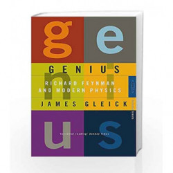 Genius: Richard Feynman and Modern Physics by James Gleick Book-9780349105321