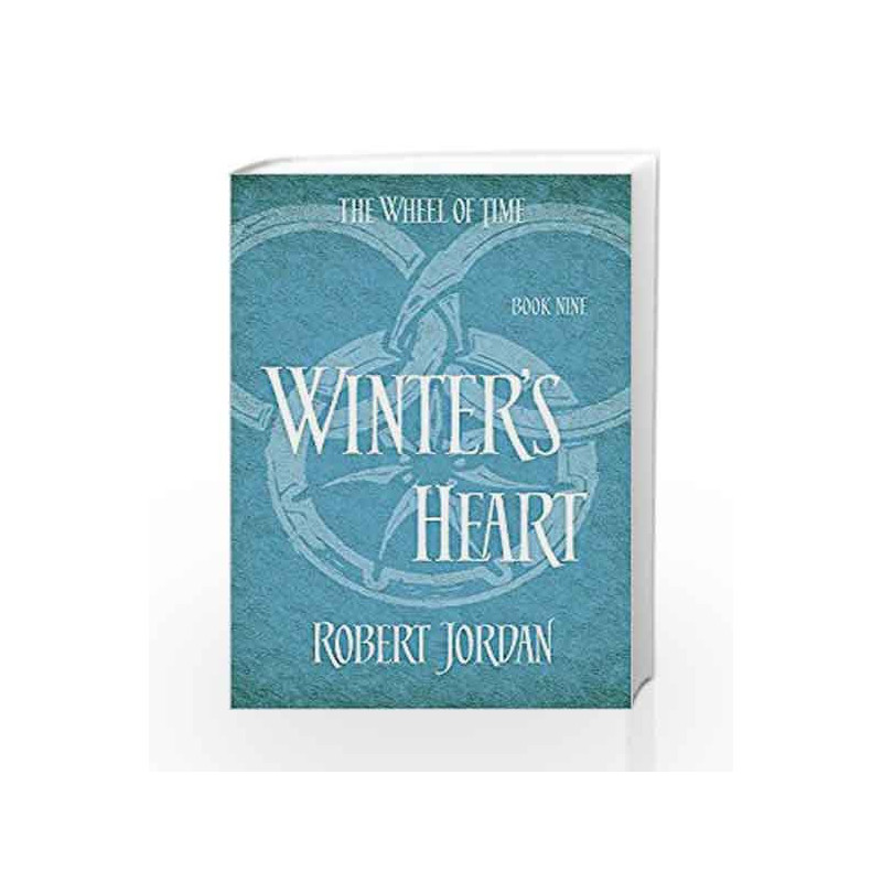 Winter's Heart: Book 9 of the Wheel of Time by Robert Jordan Book-9780356503905