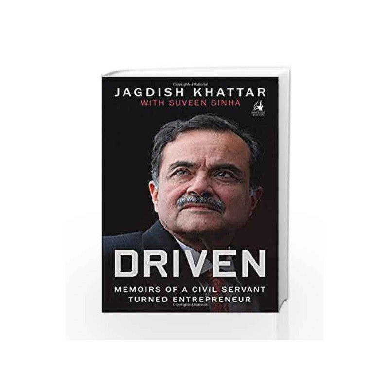 Driven: Memoirs of a Civil Servant Turned Entrepreneur by Suveen Sinha Book-9780143423539