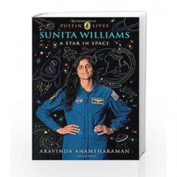 Sunita Williams: A Star in Space by Anatharaman, Aravinda Book-9780143333043