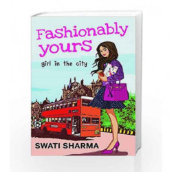 Fashionably Yours (Harlequin General Fiction) by Sharma Swati Book-9789351066590