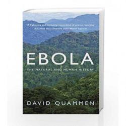Ebola: The Natural and Human History by David Quammen Book-9781847923431