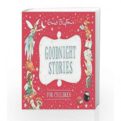 Goodnight Stories for Children (Enid Blyton: Bedtime Tales) by Enid Blyton Book-9780753727904