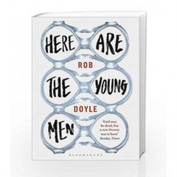 Here Are the Young Men by Rob Doyle Book-9781408863732