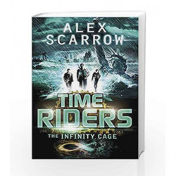 Timeriders the Infinity Cage Book 9 by Alex Scarrow Book-9780141337203