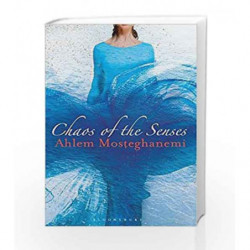 Chaos of the Senses by Ahlem Mosteghanemi Book-9781408857281