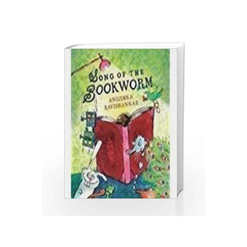Song of the Bookworm by Ravishankar, Anushka Book-9788184776034