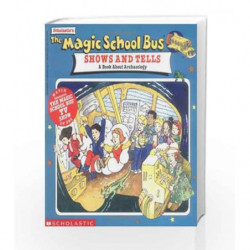 Shows and Tells: A Book About Archeology (Magic School Bus) by Joanna Cole Book-9780590922425