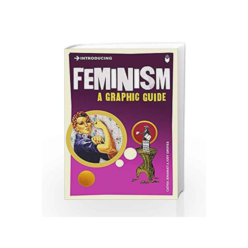 Introducing Feminism: A Graphic Guide by Cathia Jenainati Book-9781848311213