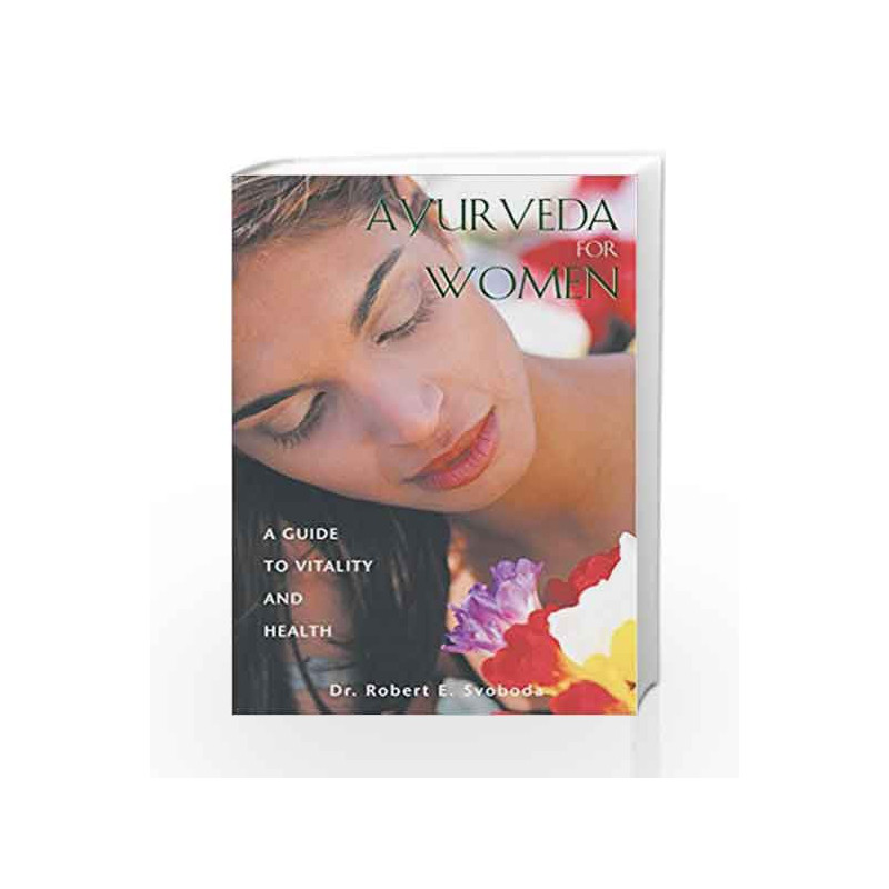 Ayurveda for Women: A Guide to Vitality and Health by JOHARI HARISH Book-9780892819393