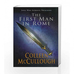 First Man In Rome (Masters of Rome 1) by Colleen McCullough Book-9780099462484