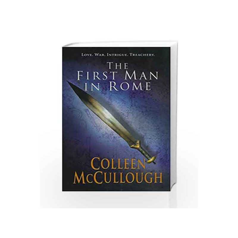 First Man In Rome (Masters of Rome 1) by Colleen McCullough Book-9780099462484