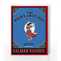 The Moor's Last Sigh by Salman Rushdie Book-9780099592419