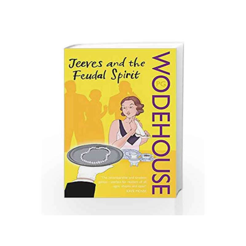 Jeeves and the Feudal Spirit: (Jeeves & Wooster) by P.G. Wodehouse Book-9780099513933