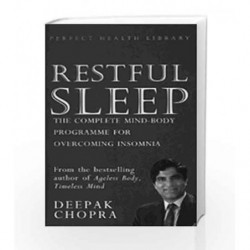 Restful Sleep: The Complete Mind/Body Programme for Overcoming Insomnia by Chopra, Deepak Book-9780712605670