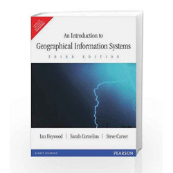An Introduction to Geographical Information Systems, 3e by Heywood Book-9788131731932