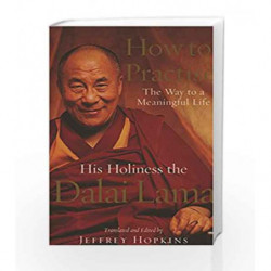 How To Practise: The Way to a Meaningful Life by Dalai Lama Book-9780712630306