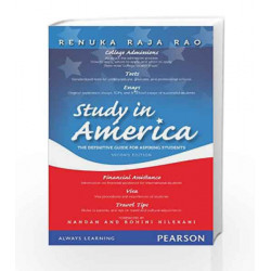 Study In America: The Definitive Guide for Aspiring Students 2/Ed by Renuka Raja Rao Book-9788131731963