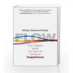 Flow: The Classic Work On How To Achieve Happiness by Mihaly Csikszentmihalyi Book-9780712657594