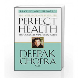 PERFECT HEALTH: The Complete Mind Body Guide by Chopra, Deepak Book-9780553813678