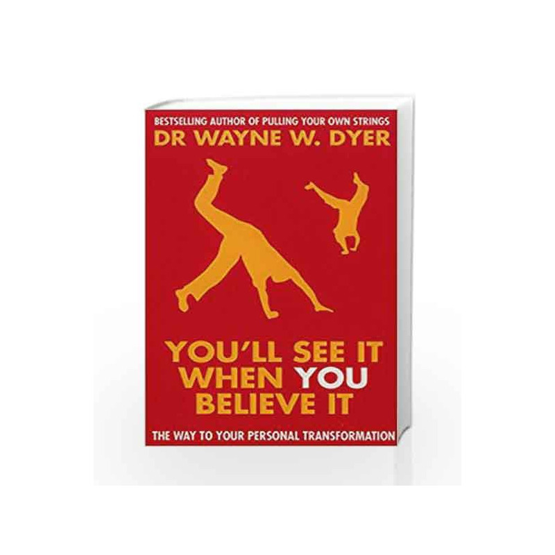 You'll See It When You Believe It by Dyer, Wayne W. Book-9780099474296
