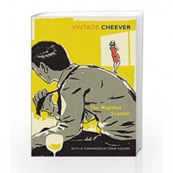 The Wapshot Scandal: With an Introduction by Dave Eggers (Vintage Classics) by John Cheever Book-9780099540595