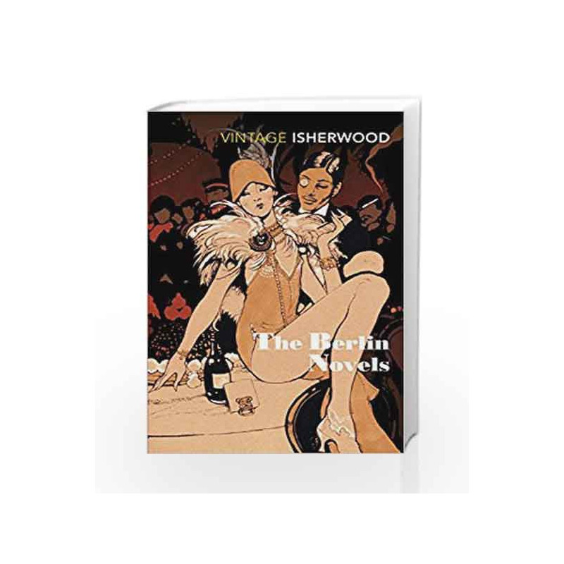 The Berlin Novels by Christopher Isherwood Book-9780749397029