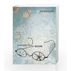 Darkness At Noon by Arthur Koestler Book-9780099424918