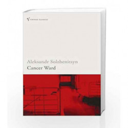 Cancer Ward by Aleksandr Solzhenitsyn Book-9780099575511